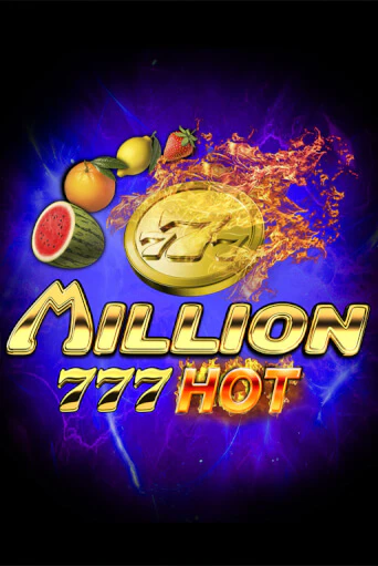Играй в слот Million 777 Hot без регистрации | Казино Азино777