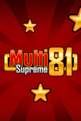 Играй в слот Multi Supreme 81 без регистрации | Казино Азино777