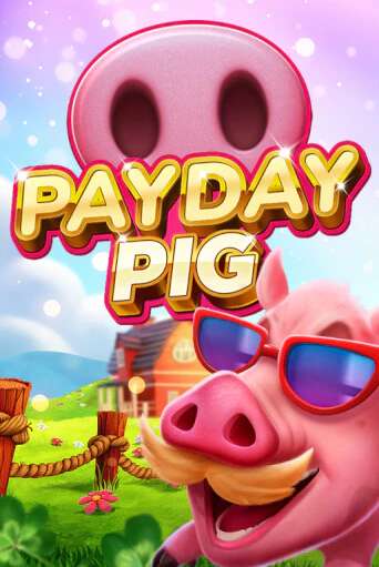 Играй в слот Payday Pig без регистрации | Казино Азино777