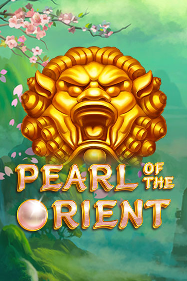 Играй в слот Pearl of the Orient без регистрации | Казино Азино777