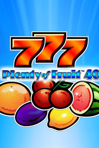 Играй в слот Plenty of Fruit 40 без регистрации | Казино Азино777