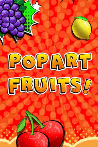 Играй в слот Pop Art Fruits без регистрации | Казино Азино777