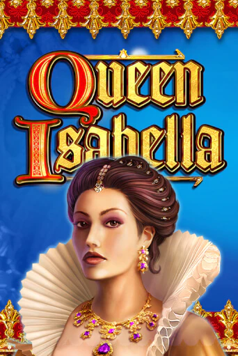 Играй в слот Queen Isabella без регистрации | Казино Азино777