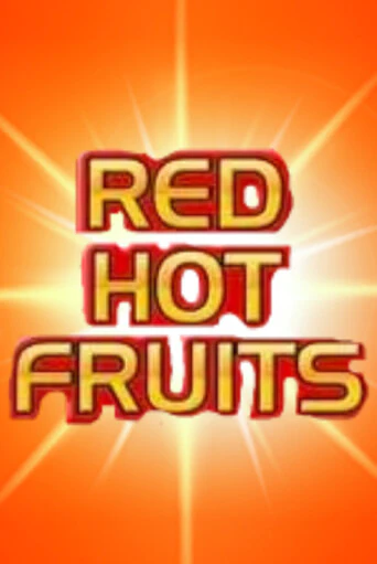 Играй в слот Red Hot Fruits без регистрации | Казино Азино777