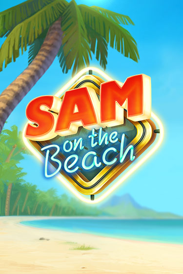 Играй в слот Sam on the Beach без регистрации | Казино Азино777