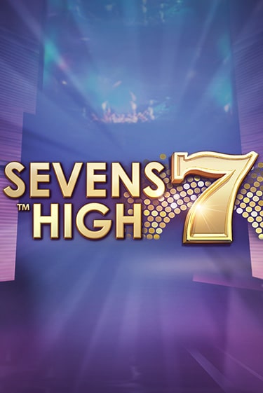 Играй в слот Sevens High без регистрации | Казино Азино777