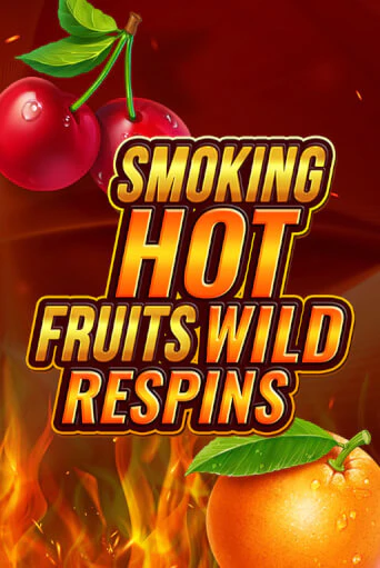 Играй в слот Smoking Hot Fruit Wild Respin без регистрации | Казино Азино777