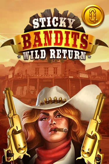Играй в слот Sticky Bandits: Wild Returns без регистрации | Казино Азино777