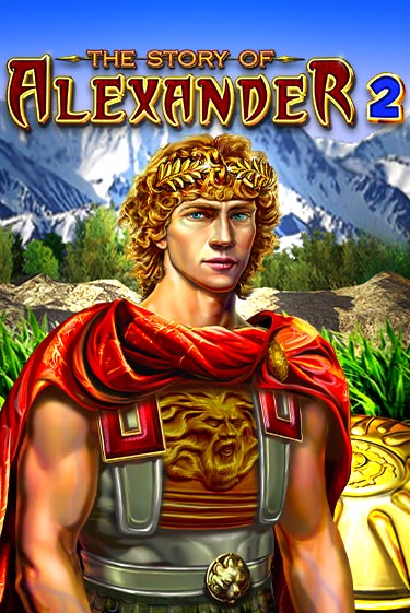 Играй в слот The Story of Alexander 2 без регистрации | Казино Азино777
