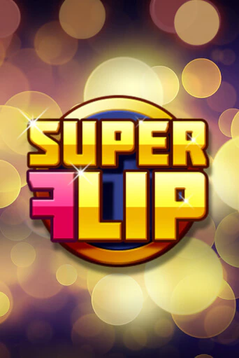 Играй в слот Super Flip без регистрации | Казино Азино777