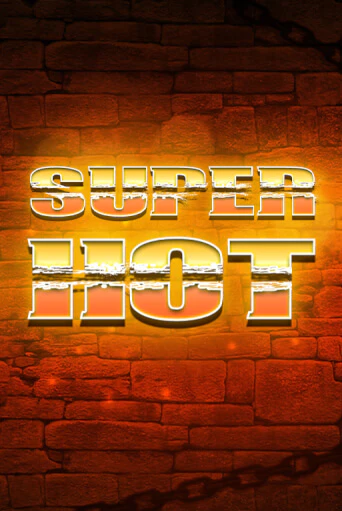 Играй в слот Super Hot без регистрации | Казино Азино777