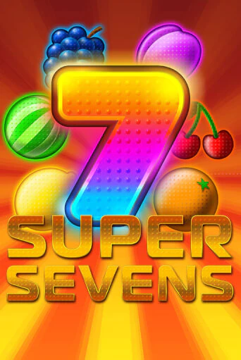 Играй в слот Super Sevens без регистрации | Казино Азино777