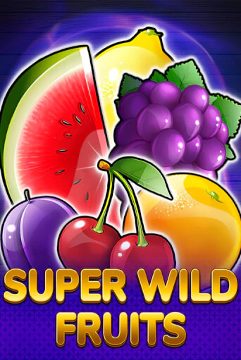 Играй в слот Super Wild Fruits без регистрации | Казино Азино777