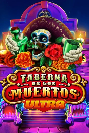 Играй в слот Taberna De Los Muertos Ultra без регистрации | Казино Азино777