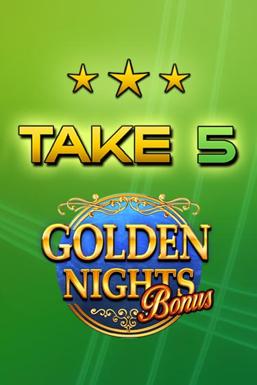 Играй в слот Take 5 Golden Nights без регистрации | Казино Азино777