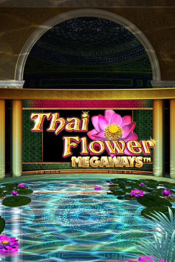 Играй в слот Thai Flower Megaways™ без регистрации | Казино Азино777