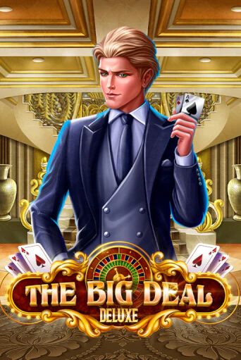 Играй в слот The Big Deal Deluxe без регистрации | Казино Азино777
