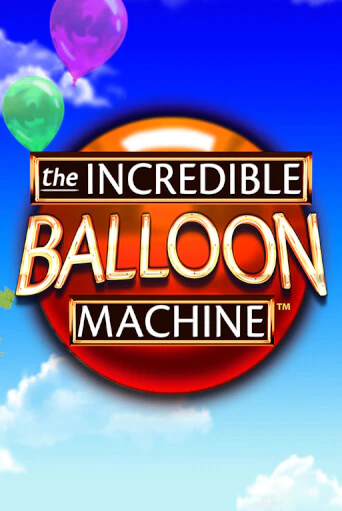 Играй в слот The Incredible Balloon Machine без регистрации | Казино Азино777