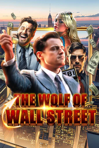 Играй в слот The Wolf of Wall Street без регистрации | Казино Азино777