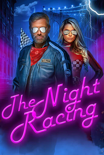 Играй в слот The Night Racing без регистрации | Казино Азино777