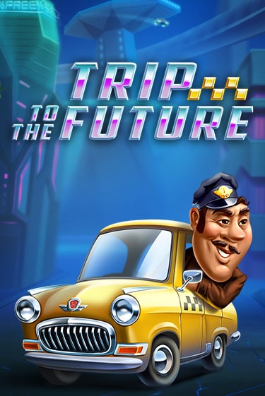 Играй в слот Trip to the Future без регистрации | Казино Азино777