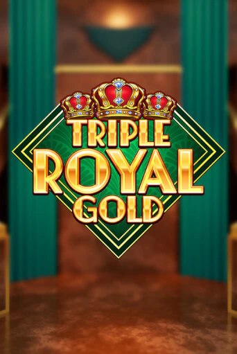 Играй в слот Triple Royal Gold без регистрации | Казино Азино777