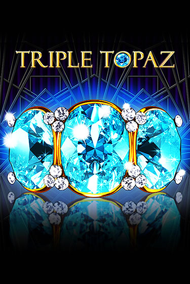 Играй в слот Triple Topaz без регистрации | Казино Азино777