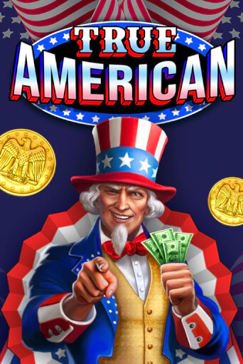 Играй в слот True American без регистрации | Казино Азино777