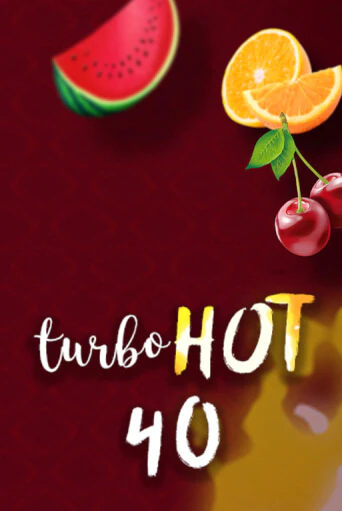 Играй в слот Turbo Hot 40 без регистрации | Казино Азино777