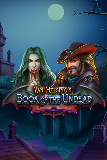 Играй в слот Van Helsing's Book of the Undead без регистрации | Казино Азино777