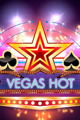 Играй в слот Vegas Hot без регистрации | Казино Азино777