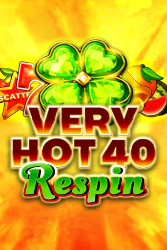 Играй в слот Very Hot 40 Respin без регистрации | Казино Азино777