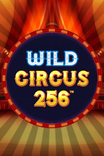 Играй в слот Wild Circus 256 без регистрации | Казино Азино777