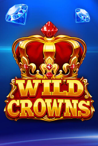 Играй в слот Wild Crowns без регистрации | Казино Азино777