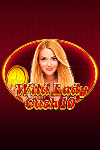 Играй в слот Wild Lady Cash 10 без регистрации | Казино Азино777