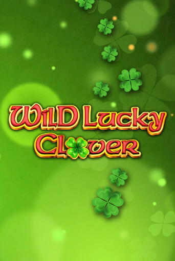 Играй в слот Wild Lucky Clover без регистрации | Казино Азино777