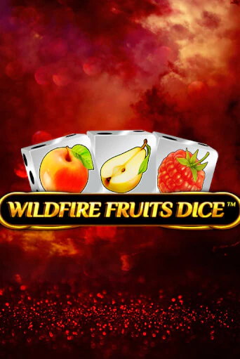 Играй в слот Wildfire Fruits Dice без регистрации | Казино Азино777