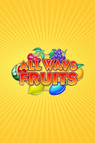 Играй в слот All Ways Fruits без регистрации | Казино Азино777