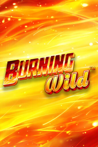 Играй в слот Burning Wild без регистрации | Казино Азино777