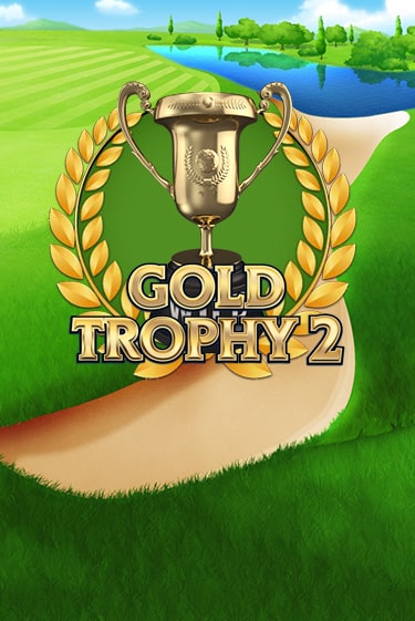 Играй в слот Gold Trophy 2 без регистрации | Казино Азино777