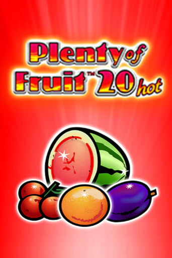 Играй в слот Plenty of Fruit 20 hot без регистрации | Казино Азино777