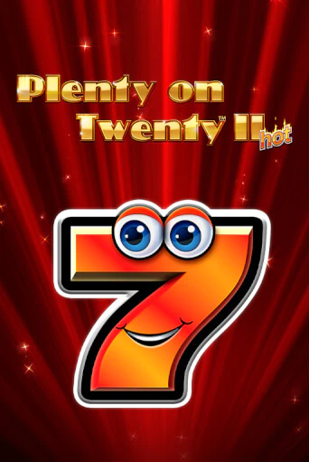 Играй в слот Plenty on Twenty II Hot без регистрации | Казино Азино777